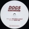 Dogs - This Stone Is A Bullet (7'')